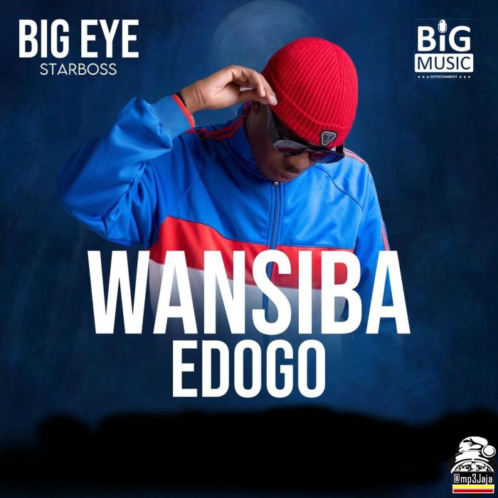 Big Eye in fresh love song WANSIBA EDDOGO